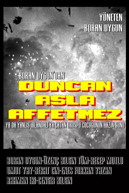 Duncan Asla Affetmez