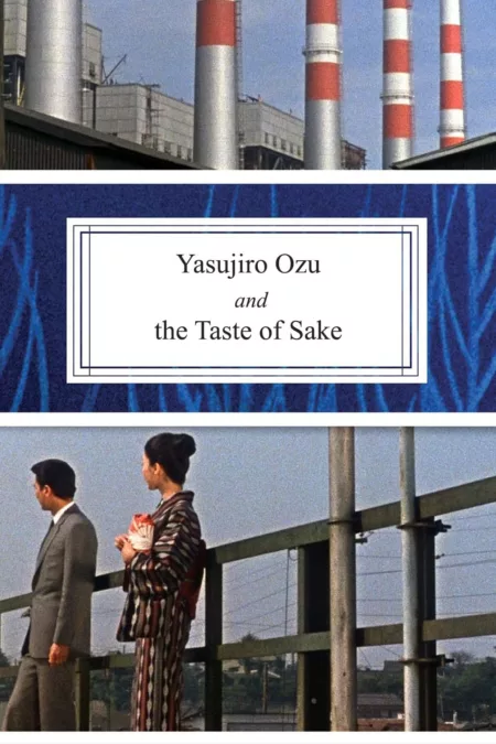 Yasujiro Ozu and the Taste of Sake