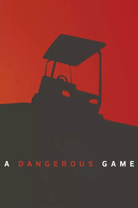 A Dangerous Game