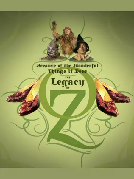 Because of the Wonderful Things It Does: The Legacy of Oz