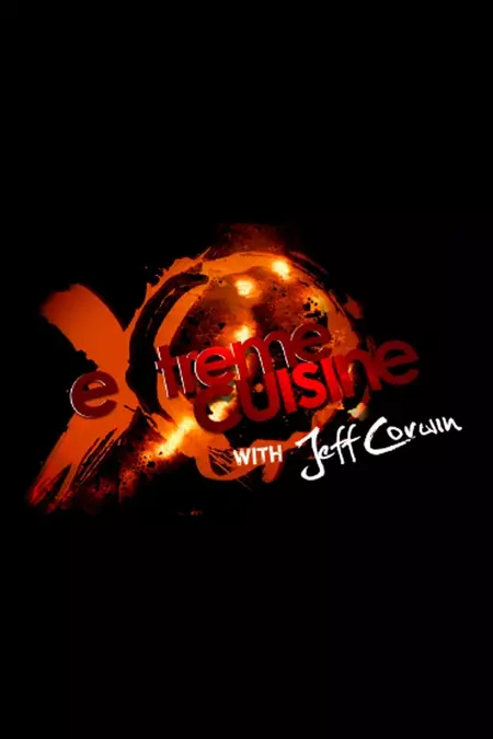 Extreme Cuisine with Jeff Corwin