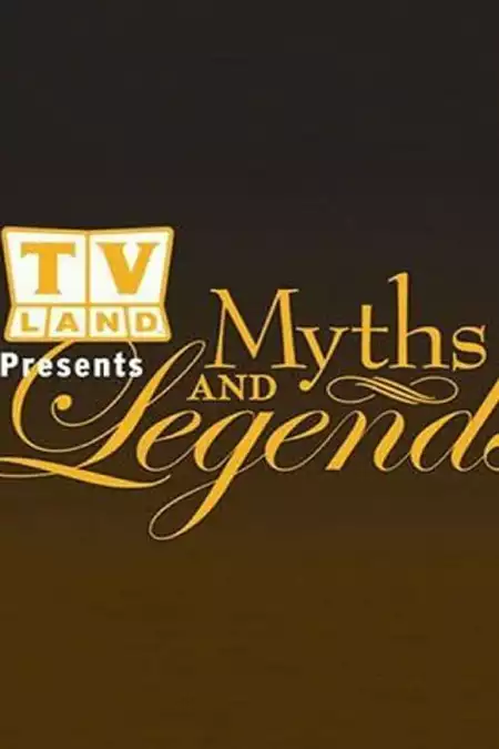TV Land: Myths and Legends