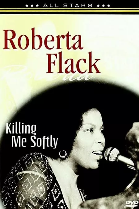Roberta Flack: In Concert - Killing Me Softly