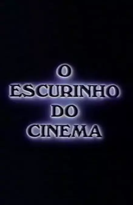 O Escurinho do Cinema