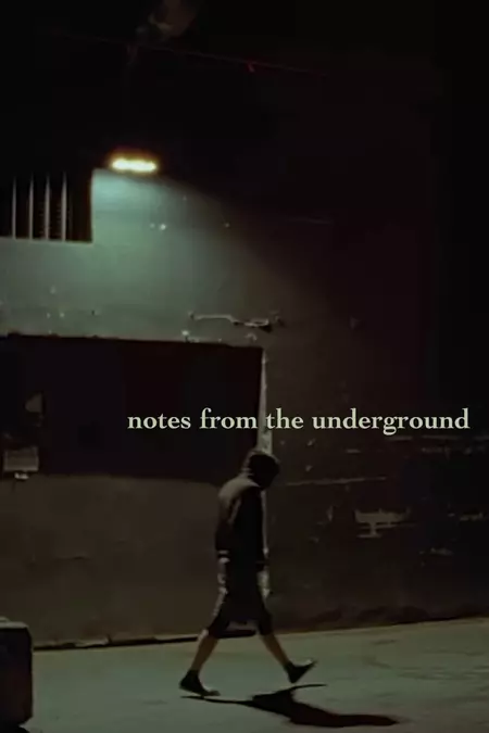 NOTES FROM THE UNDERGROUND