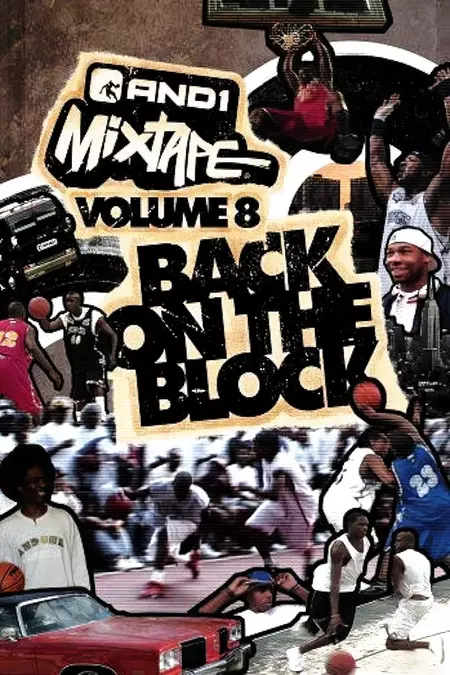 AND1 Mixtape Vol. 8: Back on the Block