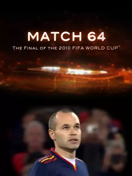 Match 64: The Final of the 2010 FIFA World Cup