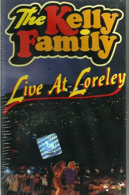 The Kelly Family: Live At Loreley