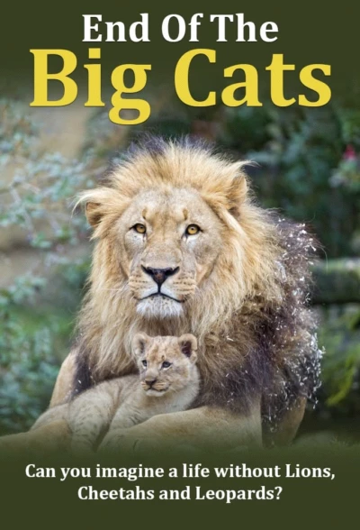 The End of the Big Cats