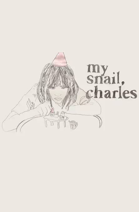 MY SNAIL, CHARLES