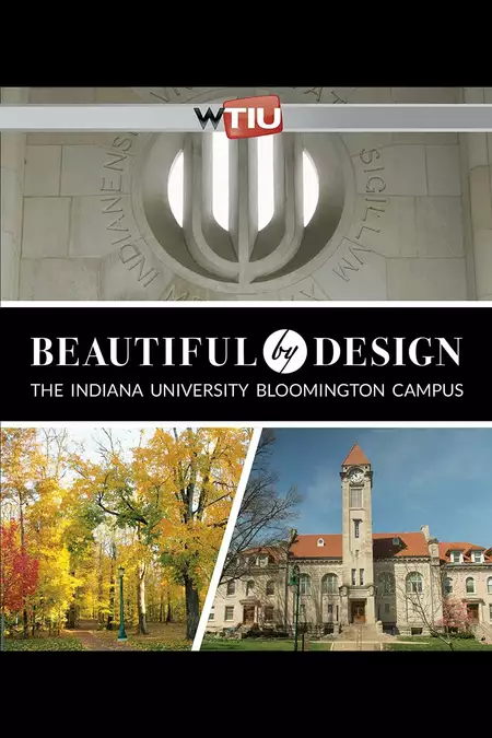 Beautiful by Design: The Indiana University Bloomington Campus