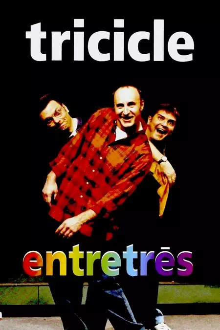 Tricicle: Entretrés