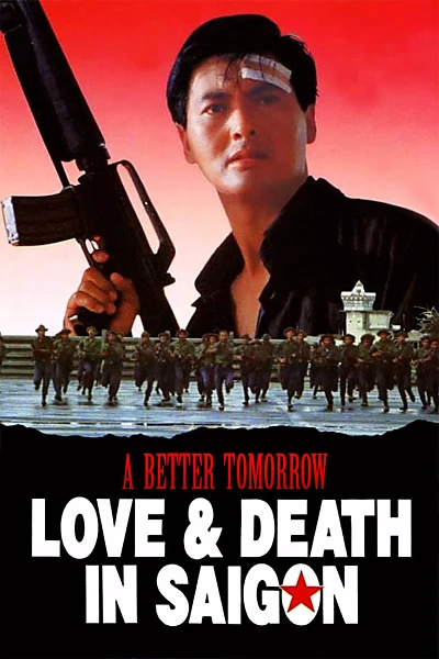 A Better Tomorrow III: Love and Death in Saigon