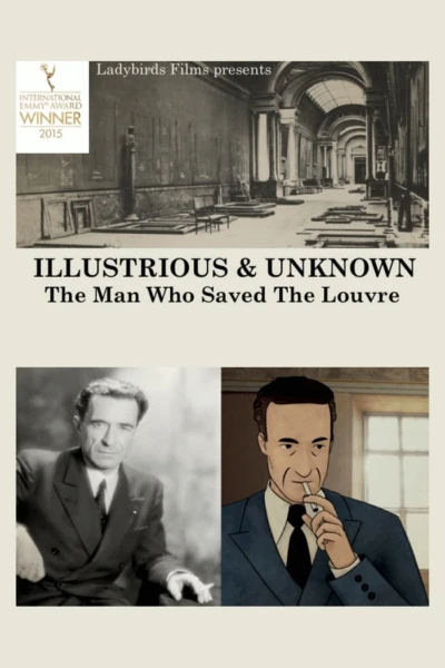 Illustrious & Unknown: The Man Who Saved the Louvre
