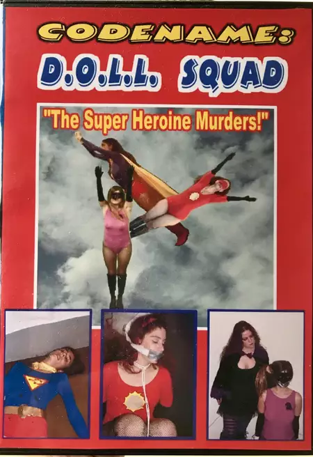 Codename: D.O.L.L. SQUAD: The Superheroine Murders!