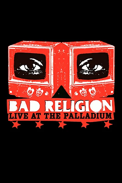 Bad Religion: Live at the Palladium