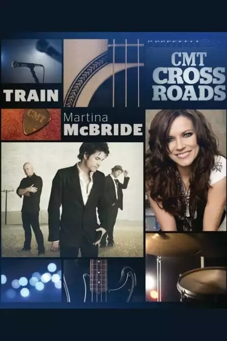 CMT Crossroads - Train and Martina McBride