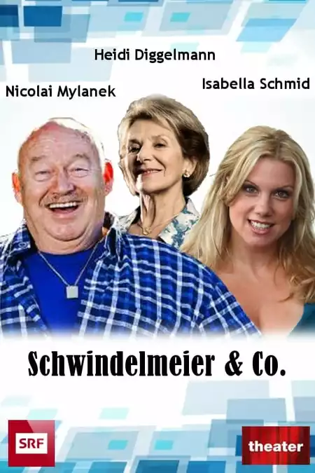 Schwindelmeier & Co.