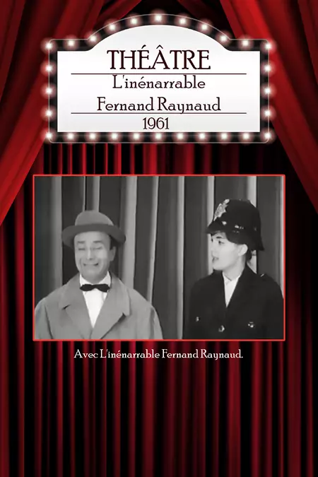 L'inénarrable Fernand Raynaud