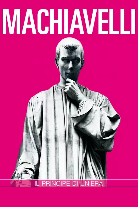 Niccolò Machiavelli. Il principe di un'era