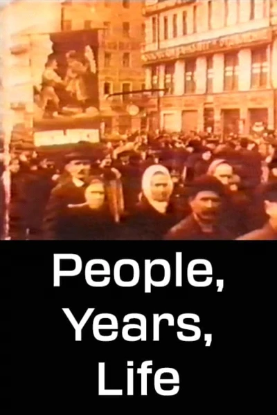 People, Years, Life