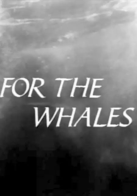 For The Whales
