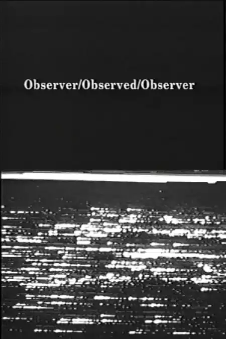 Observer / Observed / Observer