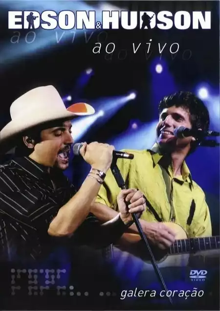 Edson & Hudson - Ao Vivo Galera Coração