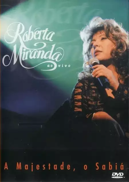 Roberta Miranda - A Majestade, O Sabiá Ao Vivo