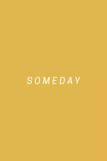 Someday