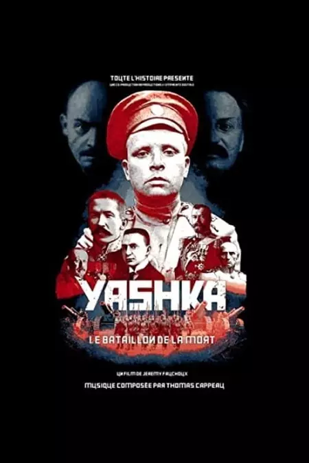 Yashka, le bataillon de la mort