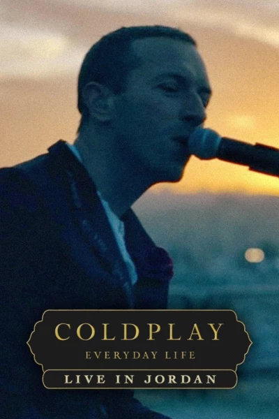 Coldplay: Live in Jordan (Sunrise Performance)