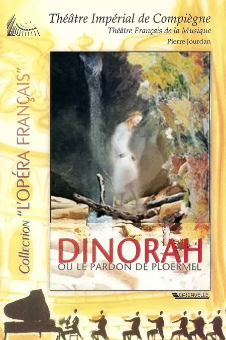 Dinorah, or The Pardon of Ploërmel