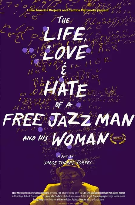 The Life, Love and Hate of a Free Jazz Man and His Woman
