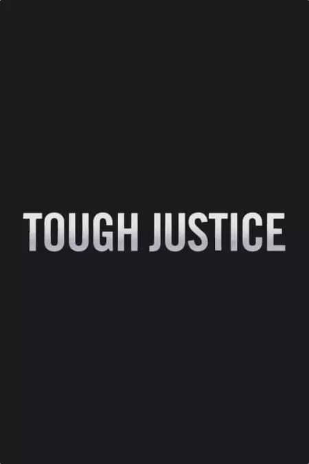 Tough Justice