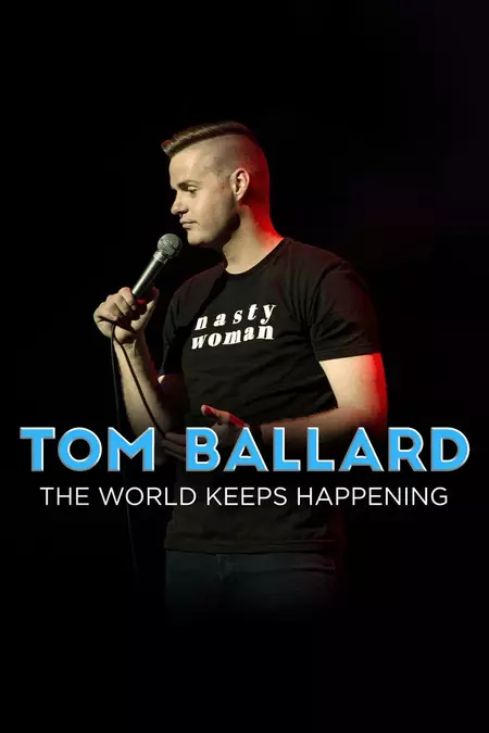 Tom Ballard: The World Keeps Happening