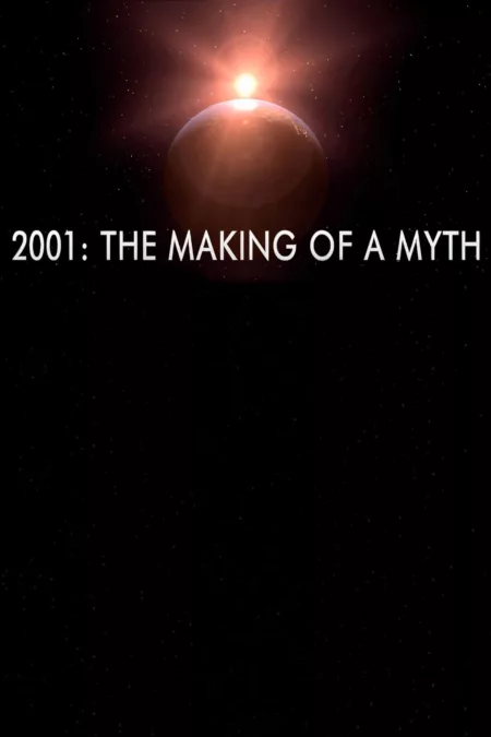 2001: The Making of a Myth