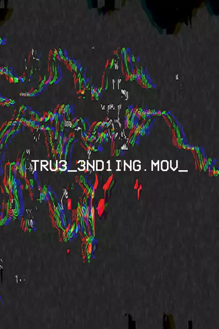 TRU3_3ND1NG.mov