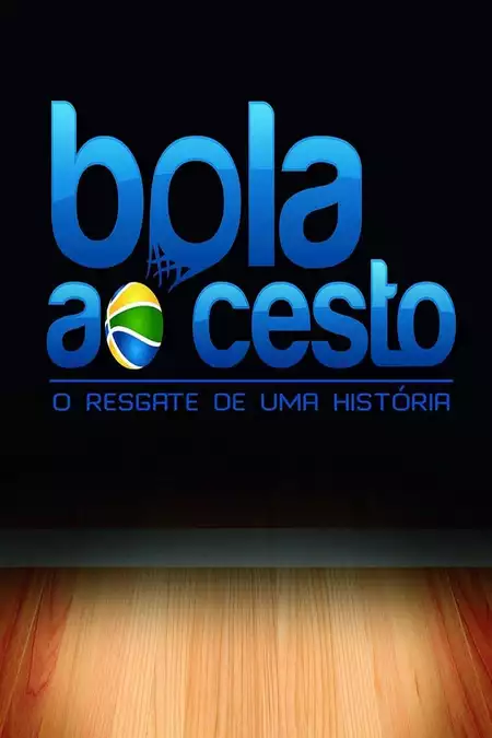 Bola ao Cesto – O resgate de uma história