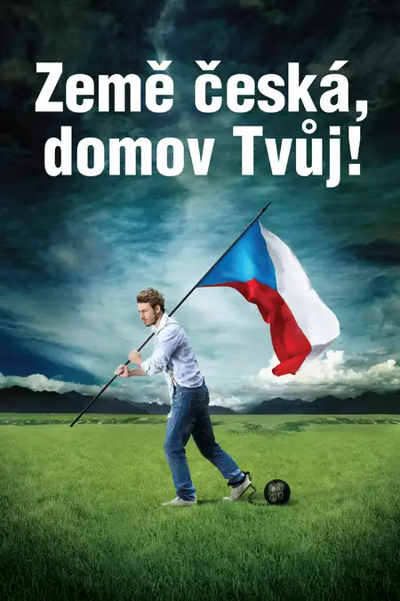 Země česká, domov Tvůj!