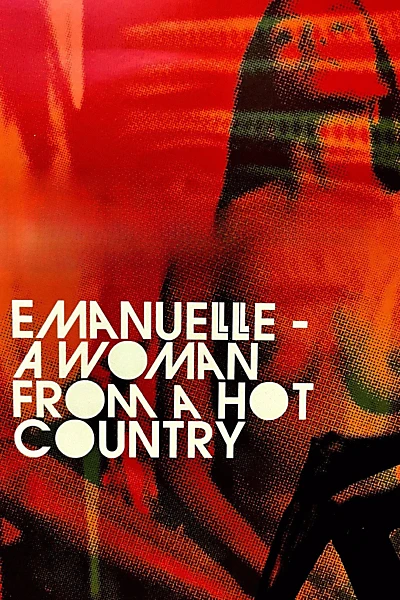 Emanuelle - A Woman from a Hot Country