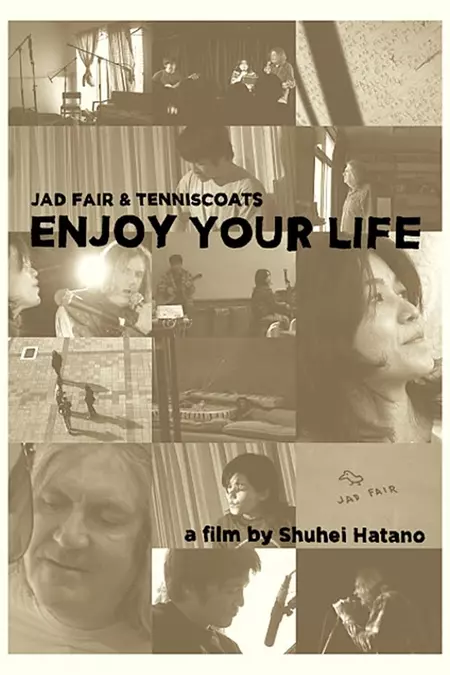 ENJOY YOUR LIFE / Jad Far & Tenniscoats Japan Tour 2011