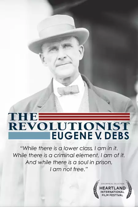 The Revolutionist: Eugene V. Debs
