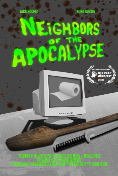 Neighbors of the Apocalypse