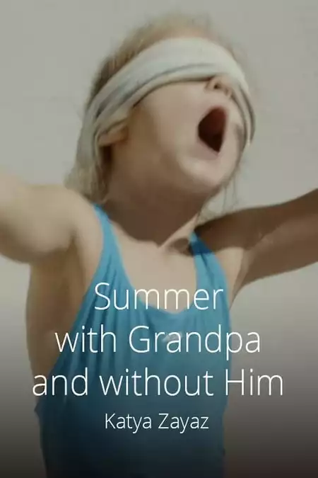Summer with and without Grandpa
