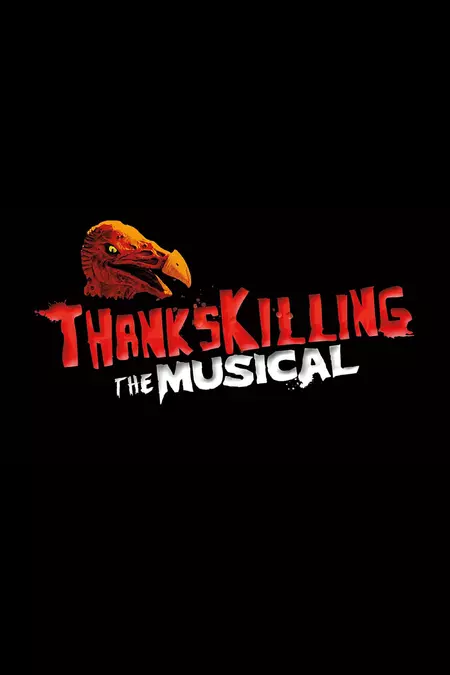 ThanksKilling The Musical