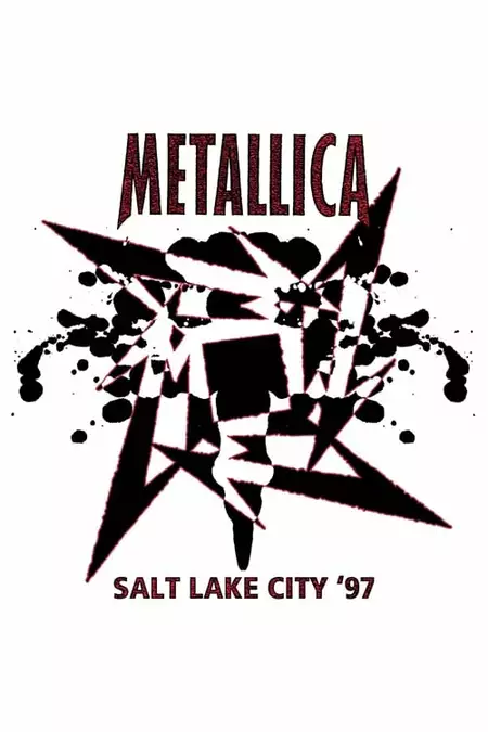 Metallica: Live in Salt Lake City, Utah - January 2, 1997