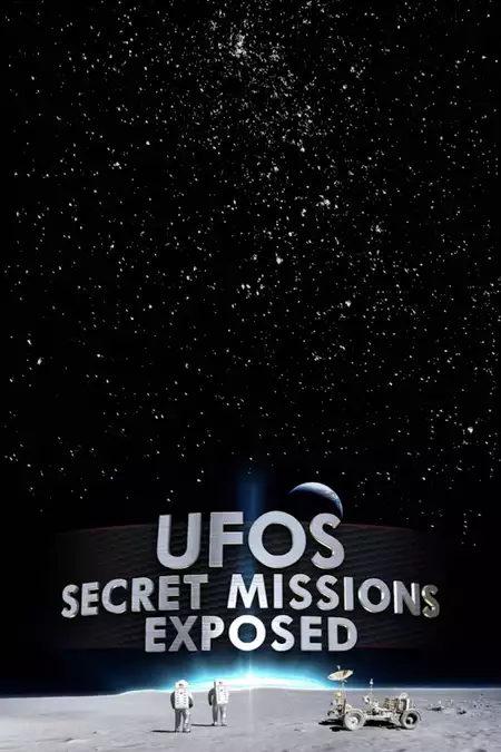 UFOs Secret Missions Exposed