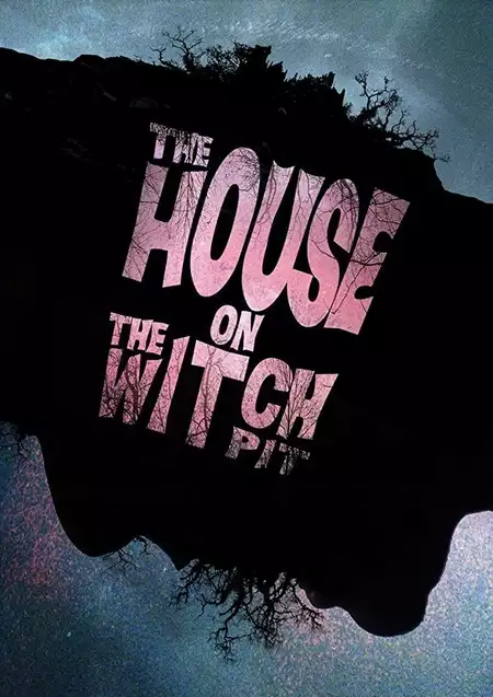 The House on the Witchpit