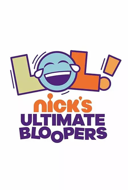 LOL Nick's Ultimate Bloopers